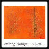 Melting Orange - 62x78 cm - Acryl mit Sand auf Holz - 2003 - Preis auf Anfrage