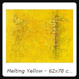 Melting Yellow - 62x78 cm - Acryl mit Sand auf Holz - 2003 - Preis auf Anfrage